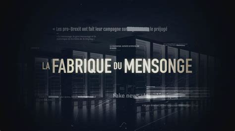 La fabrique du mensonge